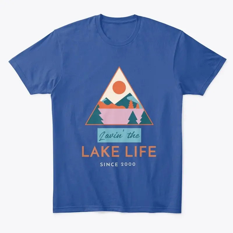 LOVIN' THE LAKE LIFE UNISEX T-SHIRT FALL