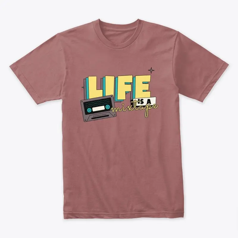 LIFE IS A MIX TAPE MIXTAPE TSHIRT FALL